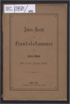 Jahres-Bericht der Handelskammer für Kreis Thorn für das Jahr 1892