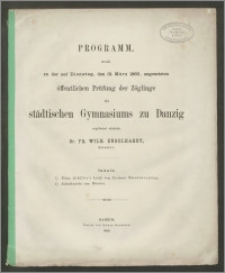 Programm womit zu der auf Dienstag, den 31. März 1863, angesetzten öffentlichen Prüfung der Zöglinge des städtischen Gymnasiums zu Danzig