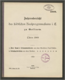 Jahresbericht des städtischen Realprogymnasiums i. E. zu Gollnow. Ostern 1909