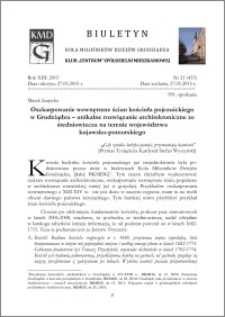 Biuletyn Koła Miłośników Dziejów Grudziądza 2015, Rok XIII, nr 21(433) : Oszkarpowanie wewnętrzne ścian kościoła pojezuickiegow Grudziądzu – unikalne rozwiązanie architektoniczne ze średniowiecza na terenie województwa kujawsko-pomorskiego