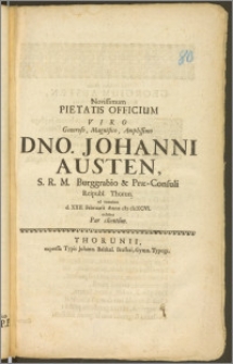 Novissimum Pietatis Officium Viro [...] Dno. Johanni Austen, S. R. M. Burggrabio & Præ-Consuli Reipubl. Thorun. ad tumulum d. XXII. Februarii Anno cIc cIcXCVI. exhibet Par clientum