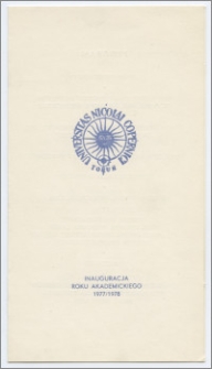 [Zaproszenie. Incipit] Rektor i Senat Uniwersytetu Mikołaja Kopernika w Toruniu zapraszają uprzejmie na uroczystość inauguracji roku akademickiego 1977/1978 ... 3 października 1977 r