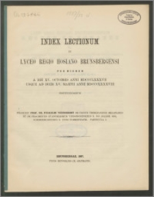 Index Lectionum in Lyceo Regio Hosiano Brunsbergensi per hiemem a die XV. Octobris anni 1887 usque ad diem XV. Martii anni 1888