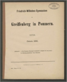 Friedrich-Wilhelms-Gymnasium zu Greiffenberg in Pommern. XXVIII. Ostern 1880