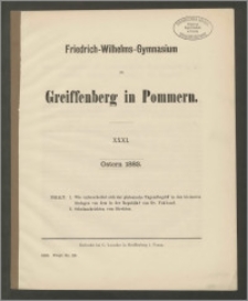 Friedrich-Wilhelms-Gymnasium zu Greiffenberg in Pommern. XXXI. Ostern 1883