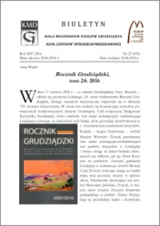 Biuletyn Koła Miłośników Dziejów Grudziądza 2016, Rok XIV, nr 25(478) : Rocznik Grudziądzki – tom 24: 2016