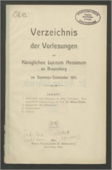 Verzeichnis der Vorlesungen am Königlichen Lyceum Hosianum zu Braunsberg im Sommer - Semester 1911