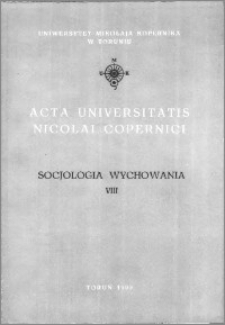 Acta Universitatis Nicolai Copernici. Nauki Humanistyczno-Społeczne. Socjologia Wychowania, z. 8 (216), 1990