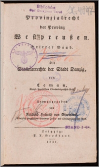 Provinzialrecht der Provinz Westpreussen Bd. 3, Die Statutarrechte der Stadt Danzig
