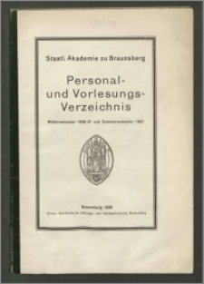 Staatl. Akademie zu Braunsberg Personal - und Vorlesungs - Verzeichnis Wintersemestr 1936/37 und Sommersemester 1937