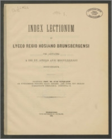Index Lectionum in Lyceo Regio Hosiano Brunsbergensi per aestatem a die XV. Aprilis anni 1893