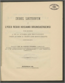 Index Lectionum in Lyceo Regio Hosiano Brunsbergensi per hiemem a die XV. Octobris anni 1896 usque ad diem XV. Martii anni 1897
