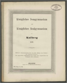 Königliches Domgymnasium und Königliches Realgymnasium zu Kolberg 1897