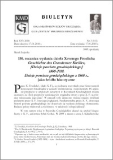 Biuletyn Koła Miłośników Dziejów Grudziądza 2018, Rok XVI nr 3(541) : 150. rocznica wydania dzieła Xaverego Froelicha Geschichte des Graudenzer Kreißes, [Dzieje powiatu grudziądzkiego] 1868-2018. Dzieje powiatu grudziądzkiego z 1868 r. ,j jako źródło historyczne