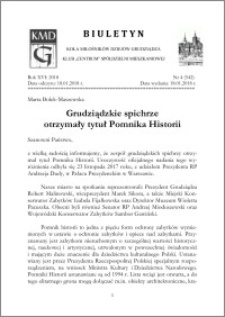 Biuletyn Koła Miłośników Dziejów Grudziądza 2018, Rok XVI nr 4(542) : Grudziądzkie spichrze otrzymały tytuł Pomnika Historii