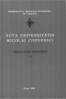 Acta Universitatis Nicolai Copernici. Nauki Humanistyczno-Społeczne. Filologia Rosyjska z. 5 (296), 1996
