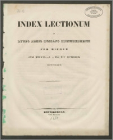 Index Lectionum in Lyceo Regio Hosiano Brunsbergensi per hiemem anni MDCCL-I a die XIV Octobris