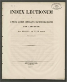 Index Lectionum in Lyceo Regio Hosiano Brunsbergensi per aestatem anni MDCCLI a die XXVIII Aprilis