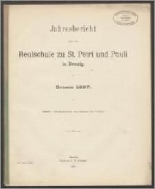 Jahresbericht über die Realschule zu St. Petri und Pauli in Danzig. Ostern 1899