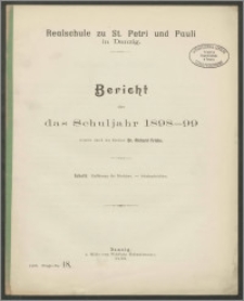 Realschule zu St. Petri und Pauli in Danzig. Bericht über das Schuljahr 1898-1899