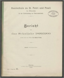 Realschule zu St. Petri und Pauli in Danzig (in der Entwickelung zur Oberrealschule). Bericht über das Schuljahr 1899/1900