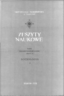 Zeszyty Naukowe Uniwersytetu Mikołaja Kopernika w Toruniu. Nauki Humanistyczno-Społeczne. Socjologia, z. 1 (49), 1972