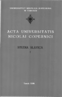 Acta Universitatis Nicolai Copernici. Nauki Humanistyczno-Społeczne. Studia Slavica, z. 1 (311), 1996