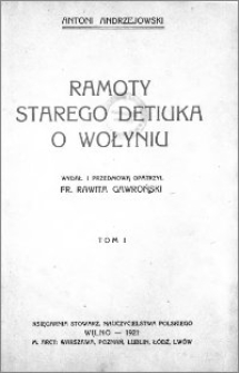 Ramoty starego Detiuka o Wołyniu. T. 1