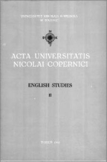 Acta Universitatis Nicolai Copernici. Humanities and Social Sciences. English Studies, z. 2 (206), 1991