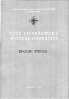 Acta Universitatis Nicolai Copernici. Humanities and Social Sciences. English Studies, z. 1 (203), 1990