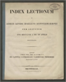 Index Lectionum in Regio Lyceo Hosiano Brunsbergensi per aestatem anni 1858 a die XII Aprilis