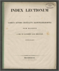 Index Lectionum in Regio Lyceo Hosiano Brunsbergensi per hiemem a die XV Octobris anni 1859