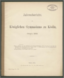 Jahresbericht des Königlichen Gymnasiums zu Köslin, Ostern 1902