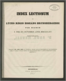 Index Lectionum in Lyceo Regio Hosiano Brunsbergensi per hiemem a die XV Octobris anni 1865