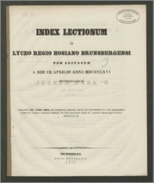 Index Lectionum in Lyceo Regio Hosiano Brunsbergensi per aestatem a die IX Aprilis anni 1866
