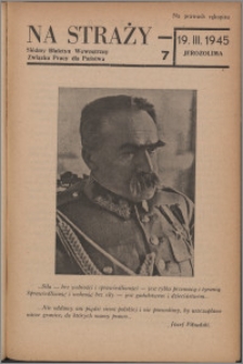 Na Straży : biuletyn wewnętrzny Związku Pracy dla Państwa 1945 nr 7