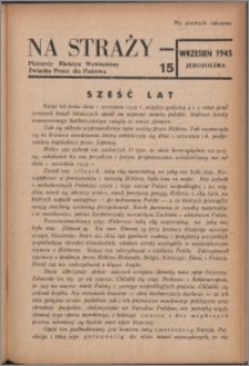 Na Straży : biuletyn wewnętrzny Związku Pracy dla Państwa 1945 nr 15