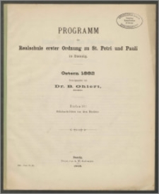Programm der Realschule erster Ordnung zu St. Petri und Pauli in Danzig. Ostern 1882