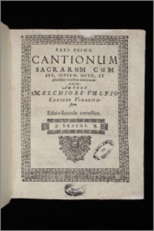 Cantionum Sacrarum Cum Sex, Septem, Octo, Et pluribus vocibus concinnatarum Ps 1. Bassus bis