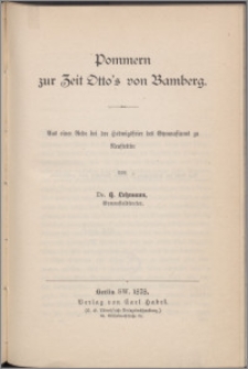 Pommern zur Zeit Otto's von Bamberg : aus einer Rede bei der Hedwigsfeier des Gymnasiums zu Neustettin