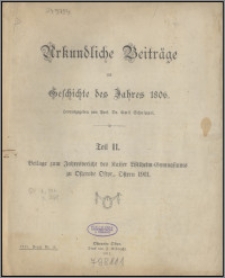 Urkundliche Beiträge zur Geschichte des Jahres 1806 Tl. 2, Beilage zum Jahresbericht des Kaiser Wilhelm-Gymnasiums zu Osterode Ostpr., Ostern 1911