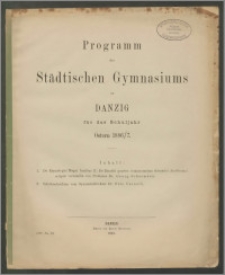 Programm des Städtischen Gymnasiums zu Danzig für das Schuljahr Ostern 1886/7