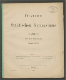 Programm des Städtischen Gymnasiums zu Danzig für das Schuljahr Ostern 1888/9