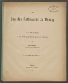 Der Bau des Rathhauses zu Danzig