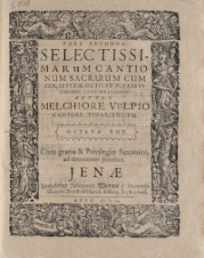 Selectissimarum Cantionum Sacrarum Cum Sex, Septem, Octo Et Pluribus Vocibus Concinnatarum. Ps 2. Octava vox