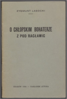 O chłopskim bohaterze spod Racławic