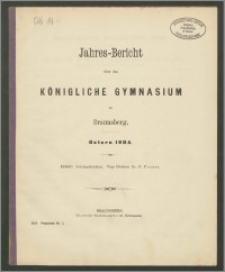 Jahres-Bericht über das Königliche Gymnasium zu Braunsberg. Ostern 1904
