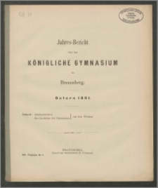 Jahres-Bericht über das Königliche Gymnasium zu Braunsberg. Ostern 1891