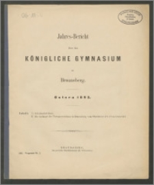 Jahres-Bericht über das Königliche Gymnasium zu Braunsberg. Ostern 1893