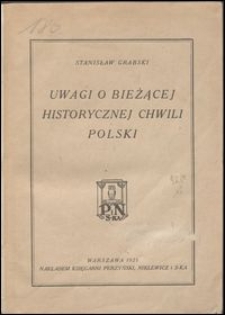 Uwagi o bieżącej historycznej chwili Polski